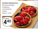 Obsttörtchen bei GLOBUS im Wetzlar Prospekt für 4,40 €