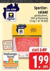 Aktuelle Wurst Angebote bei EDEKA in Mönchengladbach Aktuelles Sportler-salami Angebot bei EDEKA in Mönchengladbach ab 1,99 €