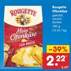 Ofenkäse von Rougette für 2,22 € bei Netto Marken-Discount im Angebot Ofenkäse von Rougette im aktuellen Netto Marken-Discount Prospekt