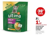 Croquettes pour chat stérilisé adulte - ULTIMA - U Express Croquettes pour chat stérilisé adulte - ULTIMA à 1,47 € dans le catalogue U Express