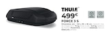 FORCE 3 S - THULE - Feu Vert FORCE 3 S - THULE à 499,00 € dans le catalogue Feu Vert