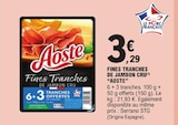 Fines tranches de jambon cru - AOSTE - E.Leclerc à Metz Fines tranches de jambon cru - AOSTE en promo chez E.Leclerc Metz à 3,29 €