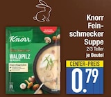 Feinschmecker Suppe Waldpilz von Knorr im aktuellen EDEKA Prospekt für 0,79 €
