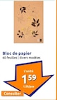 Bloc de papier en promo chez Action Mulhouse à 1,59 €