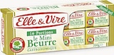Mini Beurre Gastronomique Demi sel 80% MG - ELLE & VIRE dans le catalogue Casino Supermarchés