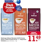 Home Barista Caffè Crema Dolce oder Caffè Crema Forte oder Espresso Intenso Angebote von Dallmayr bei E center Dreieich für 11,49 €