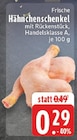 E center - Frische Hähnchenschenkel Angebot im Prospekt Frische Hähnchenschenkel bei E center im Prospekt "" für 0,29 €