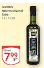 Natives Olivenöl Extra im Angebot bei GLOBUS in Oberhausen Natives Olivenöl Extra Angebote von GLOBUS bei GLOBUS Oberhausen für 7,99 €
