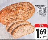 Mehrkornbrot Angebote bei E center Jena für 1,69 €