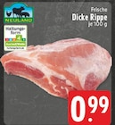Frische Dicke Rippe Angebote von Neuland bei EDEKA Lünen für 0,99 €