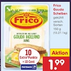 Gouda Scheiben von Frico im aktuellen Netto Marken-Discount Prospekt für 1,99 €