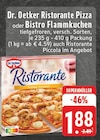 Ristorante Pizza oder Bistro Flammkuchen Angebote von Dr. Oetker bei E center Aachen für 1,88 €