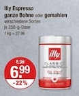 Espresso ganze Bohne oder gemahlen von Illy im aktuellen V-Markt Prospekt für 6,99 €