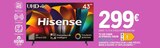 Tv led 43a6n 43 (pouces) 108cm - HISENSE en promo chez E.Leclerc Cannes à 299,00 €