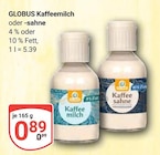 Aktuelles Kaffeemilch Angebot bei GLOBUS in Duisburg ab 0,89 €