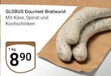 Aktuelles Gourmet-Bratwurst Angebot bei GLOBUS in Siegen (Universitätsstadt) ab 8,90 €