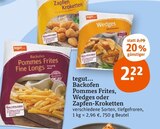 Backofen Pommes Frites, Wedges oder Zapfen-Kroketten im tegut Prospekt zum Preis von 2,22 €