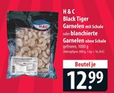 Black Tiger Garnelen mit Schale Angebote von H & C bei famila Nordost Kiel für 12,99 €