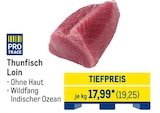 Thunfisch Loin Angebote bei METRO Grevenbroich für 19,25 €