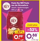 Pasta Rey 1851 Pasta aus der Bronzeform von Rey im aktuellen Netto Marken-Discount Prospekt