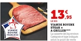 Viande bovine steak à griller en promo chez Super U Viande bovine steak à griller dans le catalogue Super U