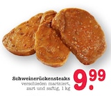 Schweinerückensteaks Angebote bei E center Rastatt für 9,99 €