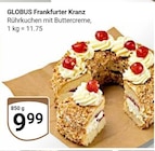 Frankfurter Kranz Angebote von Globus bei GLOBUS Oberhausen für 9,99 €