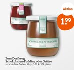 Schokoladen-Pudding oder Grütze von Zum Dorfkrug im aktuellen tegut Prospekt für 1,99 €