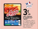 Fines Tranches de Jambon Cru - Aoste - E.Leclerc à Le Havre Fines Tranches de Jambon Cru - Aoste en promo chez E.Leclerc Le Havre à 3,29 €