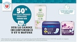 Super U Civray - Promo 50% SUR LE 2ÈME PRODUIT IDENTIQUE VERSÉS SUR MA CARTE U SUR LA GAMME INCONTINENCE U ET U NATURE Promo 50% SUR LE 2ÈME PRODUIT IDENTIQUE VERSÉS SUR MA CARTE U SUR LA GAMME INCONTINENCE U ET U NATURE à dans le catalogue Super U à Civray