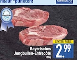 Aktuelle Rindfleisch Angebote bei E center in Augsburg Aktuelles Bayerisches Jungbullen-Entrecôte Angebot bei E center in Augsburg ab 2,99 €