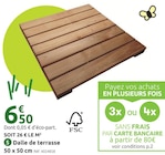 Promo Dalle de terrasse à 6,50 € dans le catalogue Mr.Bricolage à Pierrelatte