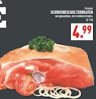 Schweineschulterbraten im Angebot bei Marktkauf in Hattingen Schweineschulterbraten Angebote bei Marktkauf Hattingen für 4,99 €