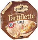 Fromage pour tartiflette - Riches Monts dans le catalogue Supermarchés Match