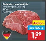 Netto Marken-Discount Duderstadt - Bugbraten vom Jungbullen Angebot im Prospekt Bugbraten vom Jungbullen bei Netto Marken-Discount im Duderstadt Prospekt für 1,29 €