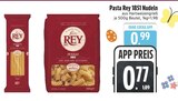 Pasta Rey 1851 Nudeln im EDEKA Prospekt Pasta Rey 1851 Nudeln von Rey im aktuellen EDEKA Prospekt für 0,77 €