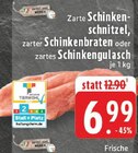 Aktuelles Zarte Schinkenschnitzel Angebot bei E center in Koblenz ab 6,99 €
