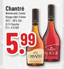 Weinbrand, Cuvée Rouge oder Crème im Angebot bei Marktkauf in Dorsten Weinbrand, Cuvée Rouge oder Crème Angebote von Chantré bei Marktkauf Dorsten für 5,99 €