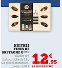Promo Huîtres fines de Bretagne à 12,95 € dans le catalogue U Express à Champigné