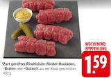 Rinder-Rouladen oder -Gulasch Angebote bei E center Filderstadt für 1,59 €