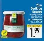 Pudding im EDEKA Prospekt Pudding von Zum Dorfkrug im aktuellen EDEKA Prospekt für 1,99 €