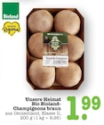 Bio Bioland-Champignons braun bei E center im Heidelberg Prospekt für 1,99 €