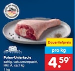 Puten-Unterkeule im Angebot bei Netto Marken-Discount in Halle Puten-Unterkeule Angebote von GUT PONHOLZ bei Netto Marken-Discount Halle für 4,59 €