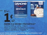 à la grecque stracciatella - DANONE en promo à 1,17 € chez E.Leclerc à la grecque stracciatella - DANONE dans le catalogue E.Leclerc