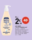 Lait Corps - LE PETIT MARSELLAIS en promo chez E.Leclerc Lait Corps - LE PETIT MARSELLAIS dans le catalogue E.Leclerc