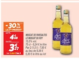 Muscat de Rivesaltes - Le Muscat du Roy - Netto à Bergerac Muscat de Rivesaltes - Le Muscat du Roy en promo chez Netto Bergerac à 3,27 €