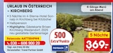 Urlaub in Österreich – Kirchberg Angebote von Netto Reisen bei Netto Marken-Discount Duisburg für 369,00 €
