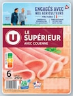 Promo 40% sur le 2ème produit identique versés sur m carte u sur la gamme jambon le superieur avec couenne U à  dans le catalogue Super U à Écouen