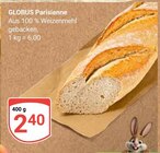 Parisienne im Angebot bei GLOBUS in Siegen Parisienne Angebote von Globus bei GLOBUS Siegen für 2,40 €