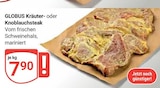 Aktuelle Steak Angebote bei GLOBUS in Trier Aktuelles Kräutersteak Angebot bei GLOBUS in Trier ab 7,90 €